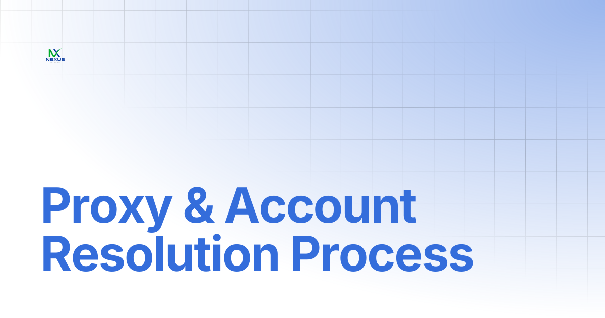 Proxy & Account Resolution Process | Nexus Payments Docs